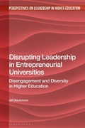 Cover: Disrupting Leadership in Entrepreneurial Universities - Bloomsbury Academic