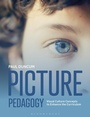 Cover: Picture Pedagogy - Bloomsbury Academic