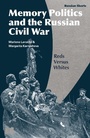 Cover: Memory Politics and the Russian Civil War - Bloomsbury Academic