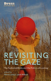 Abbildung von: Revisiting the Gaze - Bloomsbury Visual Arts