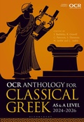 Cover: OCR Anthology for Classical Greek AS and A Level: 2024-2026 - Bloomsbury Academic