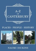 Cover: A-Z of Canterbury - Amberley Publishing