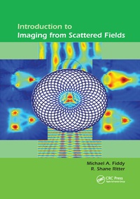 Enlarge image Cover: Introduction to Imaging from Scattered Fields - CRC Press