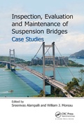 Cover: Inspection, Evaluation and Maintenance of Suspension Bridges Case Studies - CRC Press