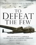Cover: To Defeat the Few - Osprey Publishing