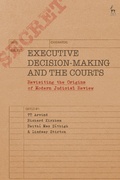 Cover: Executive Decision-Making and the Courts - Hart Publishing