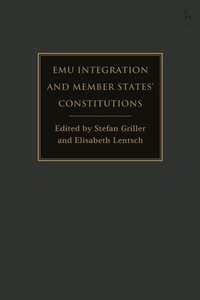 Enlarge image Cover: EMU Integration and Member States' Constitutions - Hart Publishing