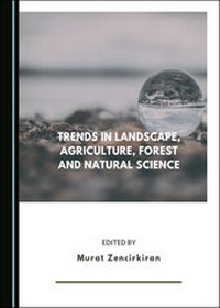 Abbildung von: Trends in Landscape, Agriculture, Forest and Natural Science - Cambridge Scholars Publishing