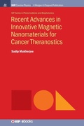 Cover: Recent Advances in Innovative Magnetic Nanomaterials for Cancer Theranostics - Morgan & Claypool Publishers