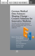 Cover: German Medical Data Sciences: Shaping Change - Creative Solutions for Innovative Medicine - IOS Press,US