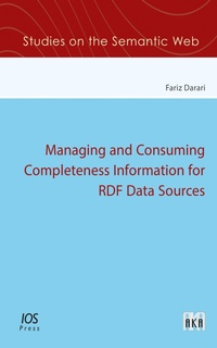 Enlarge image Cover: Managing and Consuming Completeness Information for RDF Data Sources - IOS Press,US