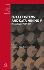 Cover: Fuzzy Systems and Data Mining V - IOS Press,US