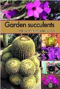 Cover: Garden Succulents - Briza Publications,South Africa