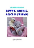 Cover: The Adventures Of Bunny, Archie, Alice & Friends - Posh Up North