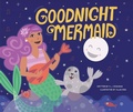 Cover: Goodnight Mermaid - Bailiwick Press