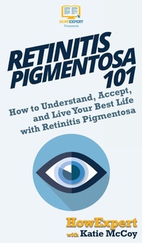 Enlarge image Cover: Retinitis Pigmentosa 101 - HowExpert