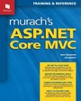 Cover: Murach's ASP.NET Core MVC - Mike Murach & Associates Inc.