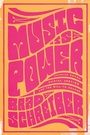 Cover: Music Is Power - Rutgers University Press