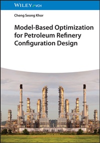 Abbildung von: Model-Based Optimization for Petroleum Refinery Configuration Design - Wiley-VCH