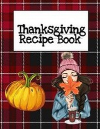 Abbildung von: Thanksgiving Recipe Book - tredition GmbH