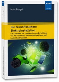 Abbildung von: Die zukunftssichere Elektroinstallation - VDE Verlag