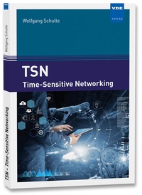Enlarge image Cover: TSN - Time-Sensitive Networking - VDE Verlag