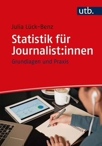 Abbildung von: Statistik für Journalist:innen - UTB