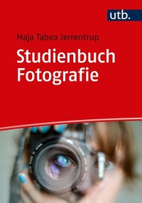 Abbildung von: Studienbuch Fotografie - UTB