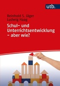 Cover: Schul- und Unterrichtsentwicklung - aber wie? - UTB