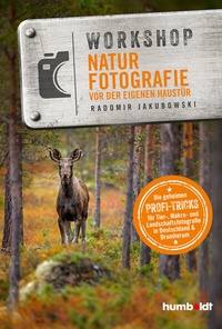 Abbildung von: Workshop Naturfotografie vor der eigenen Haustür - Humboldt