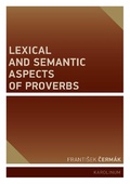 Cover: Lexical and Semantic Aspects of Proverbs - Karolinum Press