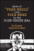 Cover: Myth of 'Free Media' and Fake News in the Post-Truth Era - SAGE Publications India Pvt Ltd