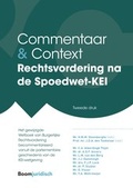 Cover: Commentaar & Context Rechtsvordering na de Spoedwet-KEI - Boom juridisch