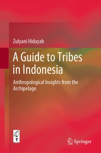Abbildung von: A Guide to Tribes in Indonesia - Springer