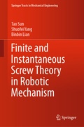 Cover: Finite and Instantaneous Screw Theory in Robotic Mechanism - Springer