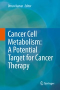 Cover: Cancer Cell Metabolism: A Potential Target for Cancer Therapy - Springer