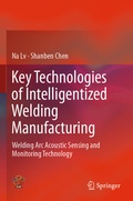 Cover: Key Technologies of Intelligentized Welding Manufacturing - Springer