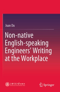 Enlarge image Cover: Non-native English-speaking Engineers' Writing at the Workplace - Springer