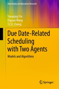 Enlarge image Cover: Due Date-Related Scheduling with Two Agents - Springer