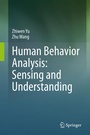 Cover: Human Behavior Analysis: Sensing and Understanding - Springer