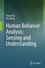 Cover: Human Behavior Analysis: Sensing and Understanding - Springer