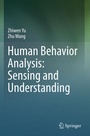 Cover: Human Behavior Analysis: Sensing and Understanding - Springer
