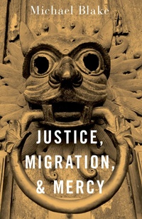 Enlarge image Cover: Justice, Migration, and Mercy - OUP eBook