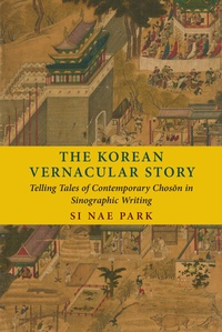 Abbildung von: The Korean Vernacular Story - Columbia University Press