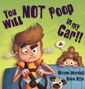 Cover: You WILL NOT poop in my car! - Kread Publishing