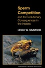 Cover: Sperm Competition and Its Evolutionary Consequences in the Insects - Princeton University Press