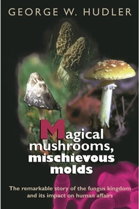 Abbildung von: Magical Mushrooms, Mischievous Molds - Princeton University Press