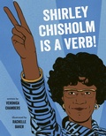 Cover: Shirley Chisholm Is a Verb - Dial Books for Young Readers,US