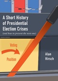 Cover: A Short History of Presidential Election Crises - City Lights Publishers