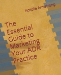 Abbildung von: The Essential Guide to Marketing Your ADR Practice - Golden Media Publishing